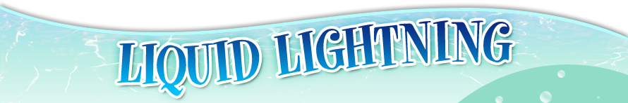 Liquid Lightning